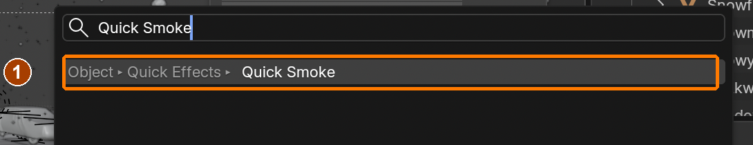 F3 search: choose Object › Quick Effects › Quick Smoke.